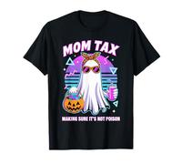 Halloween Mom Tax Making Sure It's Not Poison Ghost T-Shirt