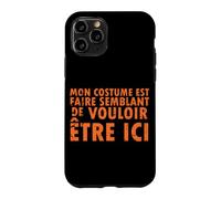 Halloween Mon Costume Est Faire Semblant - French Case for iPhone 11 Pro