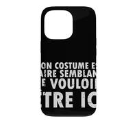 Halloween Mon Costume Est Faire Semblant - French Case for iPhone 13 Pro