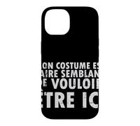 Halloween Mon Costume Est Faire Semblant - French Case for iPhone 14