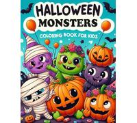 Halloween Monsters Coloring Book For Kids: Friendly and Fun Halloween Cute Monsters Coloring Book with Big Bold Designs for Little Artists