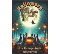 Halloween Multi Puzzle Book For Kids Ages 6-12: Word Searches, Sudokus, Crosswords, Mazes, Dot-to-Dots, Cryptograms, Word Scrambles, Coloring Pages and More