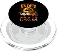 Halloween My Broom Broke So Now I Drive A School Bus PopSockets PopGrip for MagSafe
