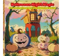 Halloween Night Magic: A Coloring Journey into Haunted World (My Bold and Easy Coloring Pages)