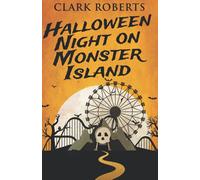 Halloween Night On Monster Island (Holiday Shivers)