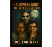 Halloween Night: The Cat-Killer Returns (Dumb Luck & Dead Things)