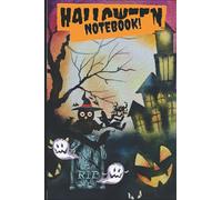 Halloween Notebook: Halloween Journal : Halloween Journal Notebook To write idea in - Halloween Themed Gifts For Adults and kids : Themed Lined ... (Halloween Notebooks & Journals) - 100 Pages
