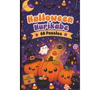 Halloween Nurikabe: 60 Halloween-Themed Nurikabe Logic Puzzles for Adults, Seniors, and Puzzle Lovers