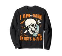 Halloween Nurse I'm Not Tachy Ok That's A Fib, Funny CVICU Sweatshirt