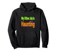 Halloween Occupation Costume My Other Job Is Haunting Pullover Hoodie