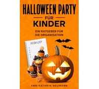 Halloween Party für Kinder: Ein Ratgeber für die Organisation