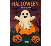 Halloween Party Planner 2025: Plan Guests, Menus, Budgets & More for the Perfect Party