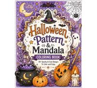 Halloween Pattern & Mandala Coloring Book: 30 Spooky Patterns, Mandalas, Pumpkins, Ghosts, Bats & Autumn Designs for Adults and Teens: Relax with Cute ... Pages (Cozy Halloween Coloring Collection)