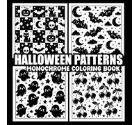 Halloween Patterns: Monochrome Coloring Book: Cute Halloween Icons, and Bold Monochrome Designs for Relaxation and Creative Fun