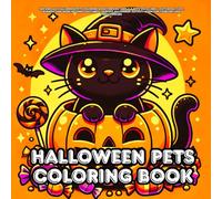 Halloween Pets: Fun and Easy Halloween Pets Coloring Book for Kids Ages 4-8 with Bold Lines | Cute Dogs, Cats, Bunnies, and More in Funny Costumes | ... Activity Book for Toddlers and Preschoolers