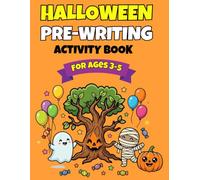 Halloween Pre-Writing Activity Book: Preschool Fine Motor Skills & Line Tracing Workbook for Toddlers Ages 3-5 | Fun Autumn Coloring, Counting, Matching & Logic Games