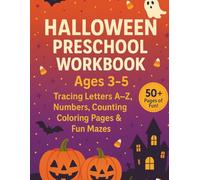 Halloween Preschool Workbook Ages 3-5: Tracing Letters A-Z, Numbers, Counting, Coloring Pages & Fun Mazes for Kids