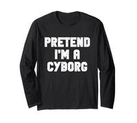 Halloween Pretend I'm A Cyborg Costume Funny Lazy Adult Kids Long Sleeve T-Shirt