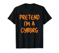 Halloween Pretend I'm A Cyborg Costume Funny Lazy Kids Adult T-Shirt