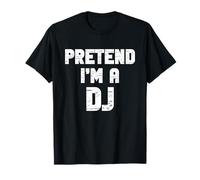 Halloween Pretend I'm A DJ Costume Adult Lazy Deejay Dee-Jay T-Shirt