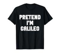 Halloween Pretend I'm A Galileo Costume Lazy Adult Kids T-Shirt