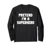 Halloween Pretend I'm A Superhero Costume Lazy Super-Hero Long Sleeve T-Shirt