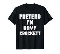 Halloween Pretend I'm Davy Crockett Costume Lazy Adult Kids T-Shirt