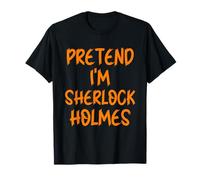 Halloween Pretend Im Sherlock Holmes Costume Lazy Kids Adult T-Shirt