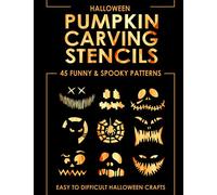 Halloween Pumpkin Carving Stencils: 45 Funny and Spooky Patterns | Easy to Difficult Halloween Crafts For All Ages and Skills