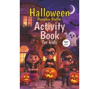 Halloween Pumpkin Stuffer Activity Book for Kids: The Ultimate Gift Puzzle and Coloring Book for Kids Ages 6-9 with Word Searches, Crosswords, Mazes and Color In-pages