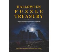Halloween Puzzle Treasury: A Spooky Collection of Word Searches, Cryptograms, Crosswords, Logic Challenges and Sudoku