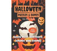 Halloween Puzzles & Games: Fun Activity Book For Older Kids And Adults | Sudoku, Mazes, Word Search, Hangmen And Word Scramble