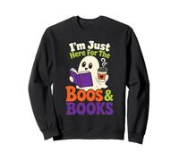 Halloween Reader I'm Just Here For The Boos & Books Sweatshirt