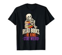 Halloween Reader Read Books Be Kind Stay Weird Gift T-Shirt