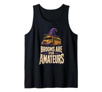 Halloween School Bus Driver Brooms are for Amateurs Witch Tank Top