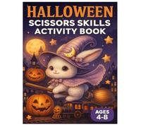 Halloween Scissor Skills Activity Book Ages 4-8: 50+Pages With Halloween Coloring and Cutting Activity For Kids Ages 4-8.