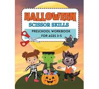 Halloween Scissor Skills Book: Preschool Workbook for Ages 3-5