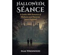 Halloween Séance - A Gothic MM Romance of Mediums and Mysteries (1920s England)