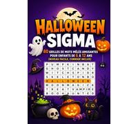 Halloween Sigma: 80 Grilles de Mots Mêlés Amusantes pour Enfants de 6 à 12 ans (Niveau Facile, Corrigé Inclus) (Ma Première Grille de Mots Mêlés d'Halloween)