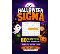 Halloween Sigma: 80 Spooky-Fun Word Search Puzzles for Kids Ages 6-12 (Easy Level, With Answer Key) (My Halloween Word Search Collection)
