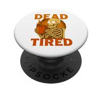 Halloween Skeleton Coffee Dead Tired Funny Costume PopSockets Adhesive PopGrip