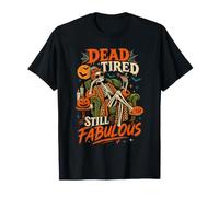 Halloween Skeleton Dead Tired Still Fabulous Women Halloween T-Shirt