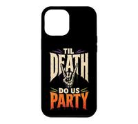 Halloween Skeleton Til Death Do Us Party Spooky Season Funny Case for iPhone 12 Pro Max