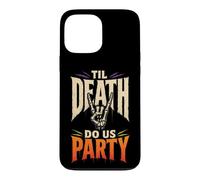 Halloween Skeleton Til Death Do Us Party Spooky Season Funny Case for iPhone 13 Pro Max