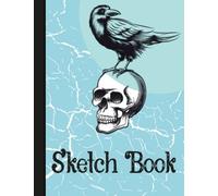 Halloween Sketch Book: Raven Crow Skull Sketchbook | 8.5x11 100 Blank Pages Sketch Pad | Stunning Vintage Gothic Design Journal for Drawing & Sketching for Adults and Kids