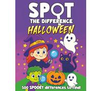 Halloween Spot the Difference Book for Kids ages 4-8: Halloween Activity Book with 500 Differences for 4, 5, 6, 7 and 8 Year Old Children (Picture ... the Difference & Picture Find Activity Books)