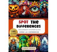 Halloween Spot the Differences Book: 28 Picture puzzles More than 280 Mistakes to Find and Search For Adults & Teens | Stained Glass Art | Large Print Activity Books