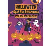 Halloween Spot the Differences: Halloween Activity Book for Kids, Find the Difference in the Pictures | Search & Fun Illustration to Keep Your Brain Busy | Suitable for all ages