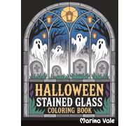 Halloween Stained Glasse Coloring Book, 115 Unique Designs: Mindfulness Coloring Book, Single-Sided Pages | 232 Pages | Large 8.5x11 Inch | Gift for Adults & Teens | Stress Relief & Art Therapy