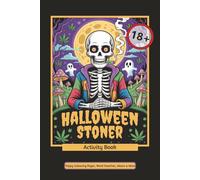 Halloween Stoner Activity Book: Stoner Activity Book with Trippy Colouring Pages, Word Searches, Mazes and More | 40 Puzzles, Ages 18+ ...